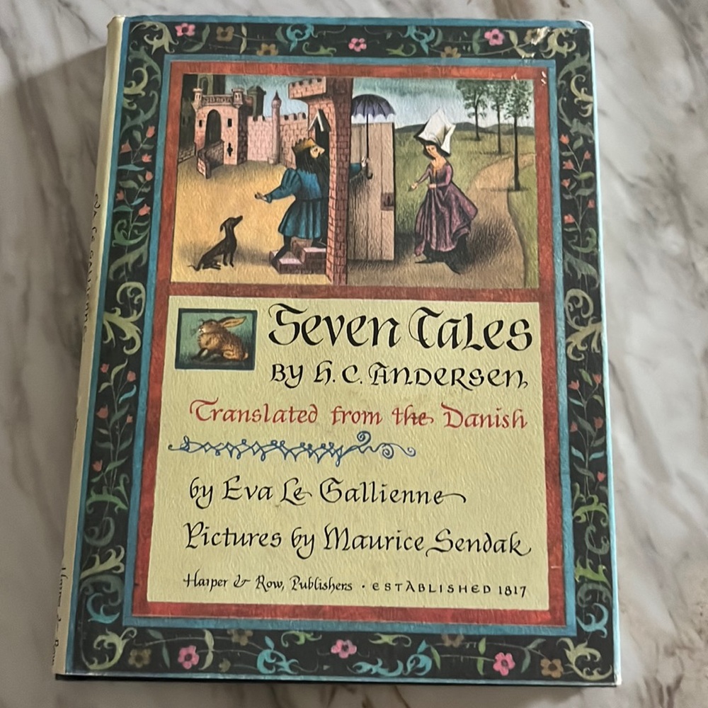 Seven Tales by H. C. Andersen Translated from the Danish by Eva Le Gallienne HC